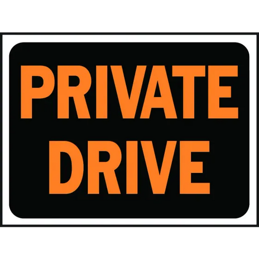 Hy Ko Private Drive 9" X 12" Sign Plastic