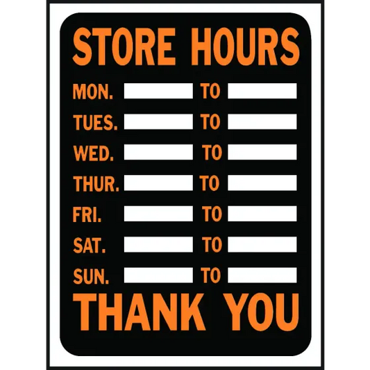 Hy Ko Store Hours 9" X 12" Sign Plastic