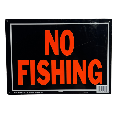 Hy Ko No Fishing 10" X 14" Sign