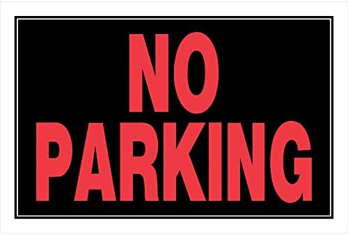 Hillman No Parking 8" X 12" Sign Plastic